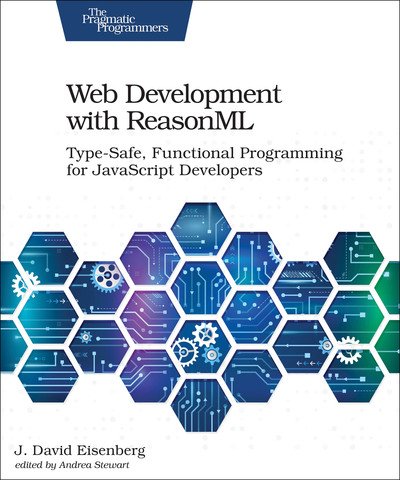Cover for J. David Eisenberg · Web Development with ReasonML (Paperback Book) (2019)