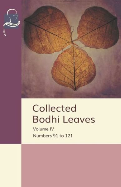 Cover for Pariyatti Publishing · Collected Bodhi Leaves Volume IV (Book) (2020)