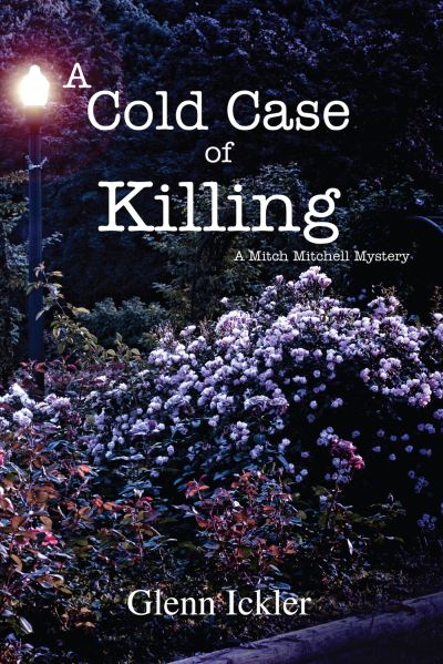 Cover for Glenn Ickler · A Cold Case of Killing Volume 5 - Mitch Mitchell Mystery (Paperback Book) (2016)