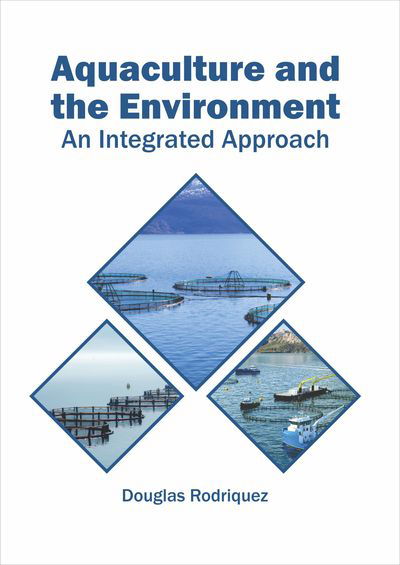 Cover for Douglas Rodriquez · Aquaculture and the Environment: An Integrated Approach (Hardcover Book) (2019)