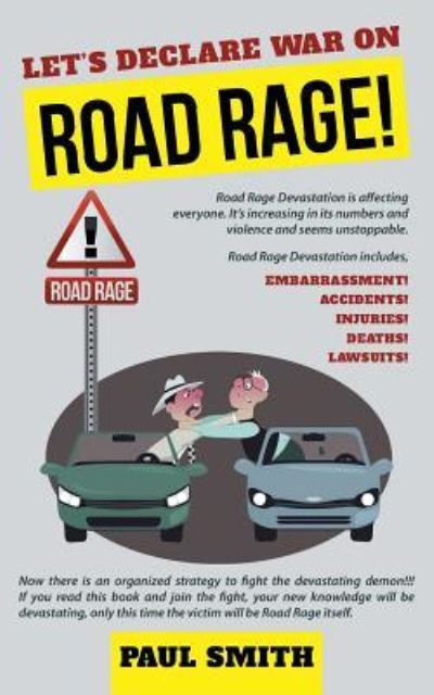 Cover for Paul Smith · Let's Declare War on Road Rage! (Pocketbok) (2016)