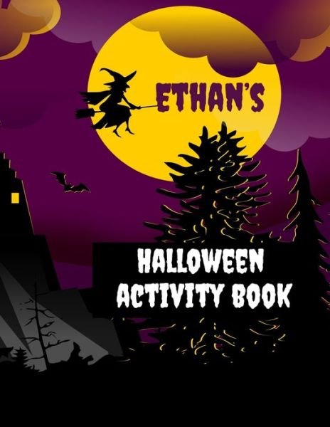 Ethan's Halloween Activity Book - Wj Journals - Książki - Independently Published - 9781696420334 - 29 września 2019