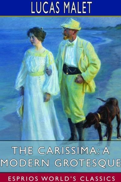Cover for Lucas Malet · The Carissima: A Modern Grotesque (Esprios Classics) (Paperback Book) (2024)