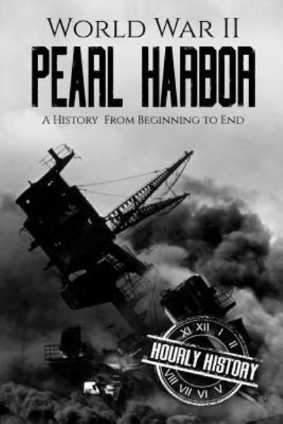 Cover for Hourly History · World War II Pearl Harbor (Pocketbok) (2018)