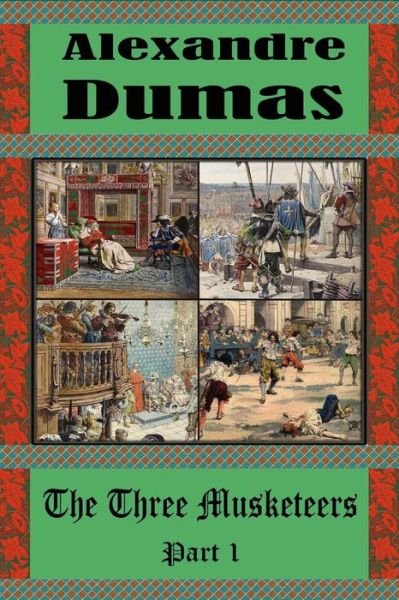 Cover for Alexandre Dumas · The Three Musketeers Part 1 (Paperback Bog) (2018)