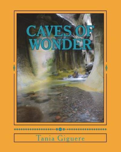 Cover for Tania Giguere · Caves Of Wonder (Paperback Book) (2018)