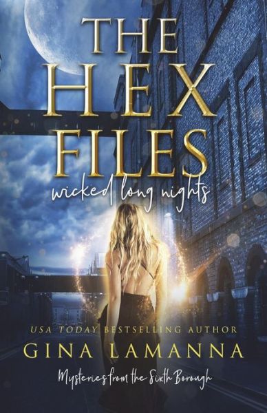 Cover for Gina Lamanna · The Hex Files (Paperback Book) (2018)