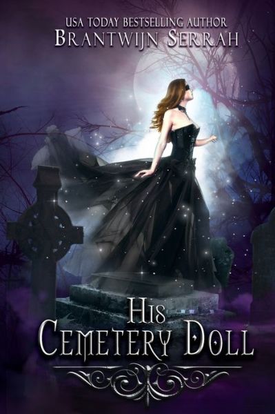 Cover for Brantwijn Serrah · His Cemetery Doll (Paperback Book) (2014)