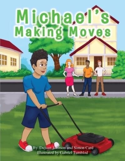 Cover for Dujuan Johnson · Michael's Making Moves (Paperback Bog) (2018)
