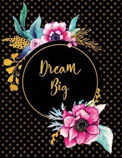 Cover for Peony Lane Publishing · Dream Big (Paperback Book) (2018)