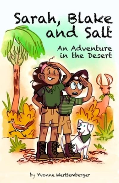 Sarah, Blake and Salt - Yvonne Werttemberger - Books - Sunacumen Press - 9781734564334 - August 15, 2020