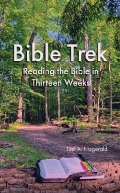 Cover for Juel Fitzgerald · Bible Trek Reading the Bible in Thirteen Weeks (Pocketbok) (2021)