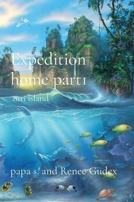 Cover for Papa S · Expedition home part1: zuri island (Paperback Book) [Large type / large print edition] (2020)