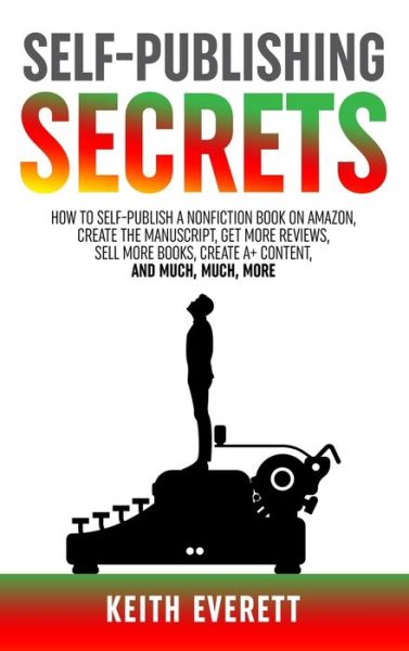 Cover for Keith Everett · Self-Publishing Secrets (Hardcover Book) (2022)