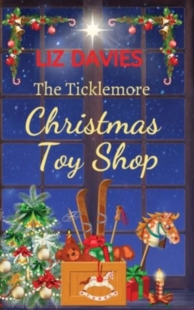 Cover for Liz Davies · The Ticklemore Christmas Toy shop - Ticklemore (Pocketbok) (2021)