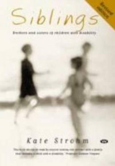Cover for Kate Strohm · Siblings: Brothers and sisters of children with disability (Paperback Book) (2014)