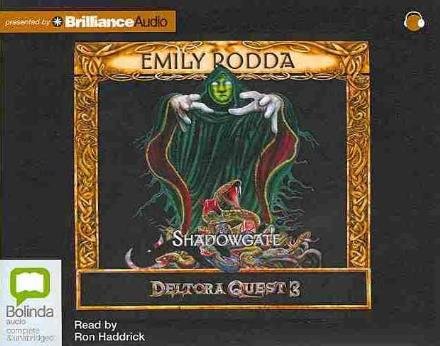 Cover for Emily Rodda · Shadowgate (Dragons of Deltora) (Lydbog (CD)) [Unabridged edition] (2013)