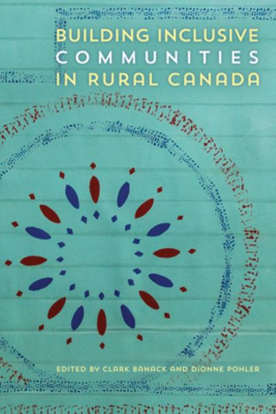 Cover for Clark Banack · Building Inclusive Communities in Rural Canada (Paperback Book) (2023)