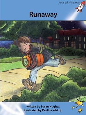 Red Rocket Readers: Advanced Fluency 4 Fiction Set A: Runaway - Susan Hughes - Books - Flying Start Books Ltd - 9781776540334 - January 21, 2014