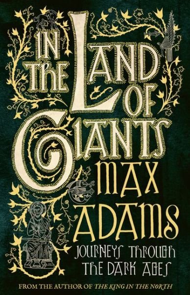 Cover for Max Adams · In the Land of Giants (Pocketbok) (2016)