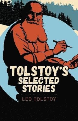 Cover for Leo Tolstoy · Tolstoy Selected Stories - Arcturus Classics (Paperback Bog) (2018)