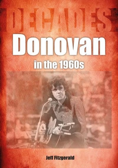 Cover for Jeff Fitzgerald · Donovan in the 1960s (Decades) - Decades (Paperback Book) (2022)