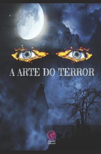 Cover for Varios Autores · A Arte Do Terror (Paperback Book) (2017)