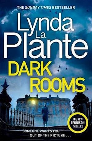 Cover for Lynda La Plante · Dark Rooms: The brand new Jane Tennison thriller from The Queen of Crime Drama (Paperback Book) (2023)
