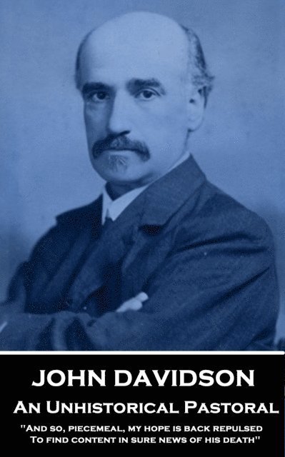 Cover for John Davidson · John Davidson - An Unhistorical Pastoral (Paperback Book) (2020)