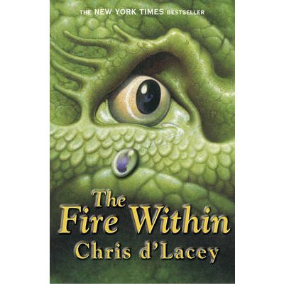 Cover for Chris D'lacey · The Last Dragon Chronicles: The Fire Within: Book 1 - The Last Dragon Chronicles (Paperback Book) (2001)