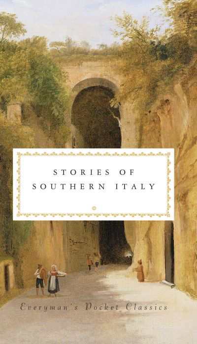 Cover for Stories of Southern Italy · Stories of Southern Italy - Everyman's Library POCKET CLASSICS (Hardcover Book) (2022)