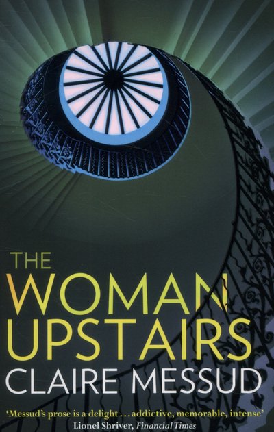 Cover for Claire Messud · The Woman Upstairs (Paperback Bog) (2014)