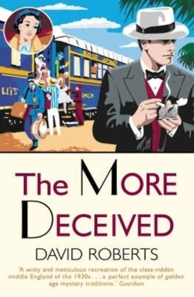 Cover for David Roberts · The More Deceived - Lord Edward Corinth &amp; Verity Browne (Paperback Book) (2005)