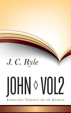 Cover for J C Ryle · Expository Thoughts on John: Volume 2 (Hardcover Book) (2012)