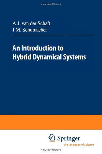 Cover for Arjan J. van der Schaft · An Introduction to Hybrid Dynamical Systems - Lecture Notes in Control and Information Sciences (Taschenbuch) [2000 edition] (1999)