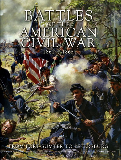 Cover for Kevin J Dougherty · Battles of the American Civil War 1861-1865: From Fort Sumner to Petersburg (Paperback Book) [UK edition] (2007)