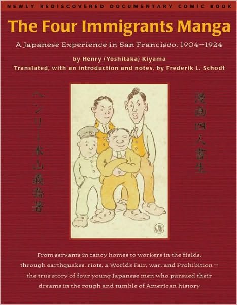The Four Immigrants Manga: A Japanese Experience in San Francisco, 1904-1924 - Henry Kiyama - Kirjat - Stone Bridge Press - 9781880656334 - torstai 15. lokakuuta 1998