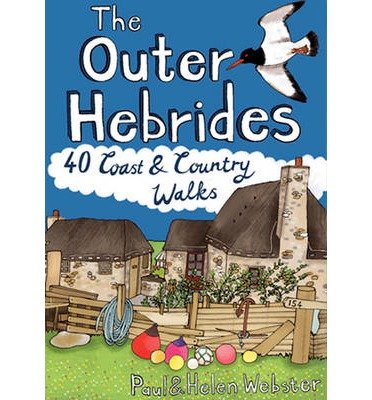 Cover for Paul Webster · The Outer Hebrides: 40 Coast &amp; Country Walks (Paperback Book) (2013)