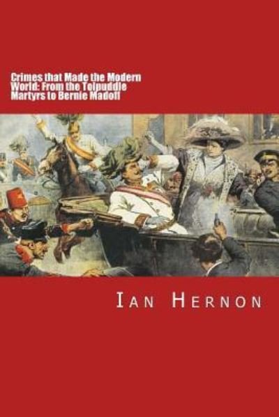 Cover for Ian Hernon · Crimes That Made the Modern World (Paperback Book) (2016)