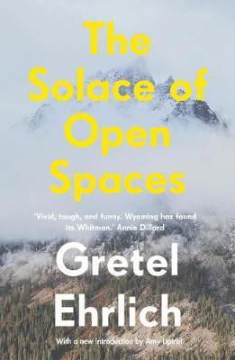 Cover for Gretel Ehrlich · The Solace of Open Spaces (Paperback Book) (2019)