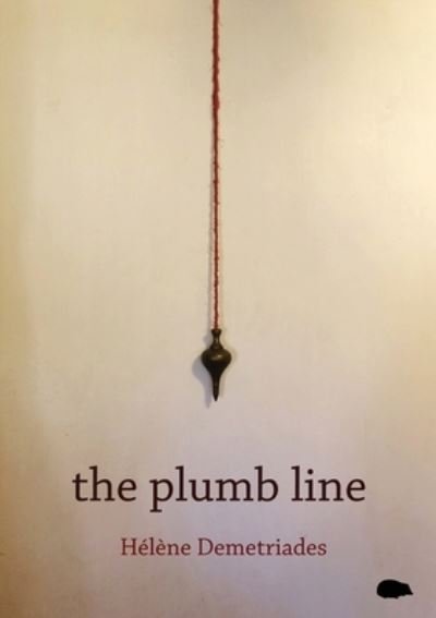 Cover for Helene Demetriades · The Plumb Line (Paperback Book) (2022)