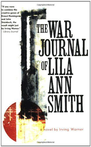 Cover for Irving Warner · War Journal of Lila Smith (N/A) [First edition] (2007)