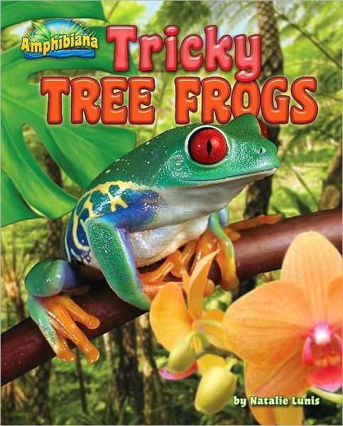 Cover for Natalie Lunis · Tricky Tree Frogs (Amphibiana) (Gebundenes Buch) (2010)