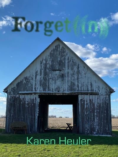 Forgetting - Karen Heuler - Książki - Bitingduck Press - 9781938463334 - 1 sierpnia 2022