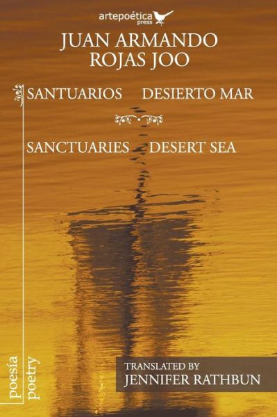 Cover for Juan Armando Rojas Joo · Santuarios Desierto Mar / Sanctuaries Desert Sea (Paperback Bog) (2015)