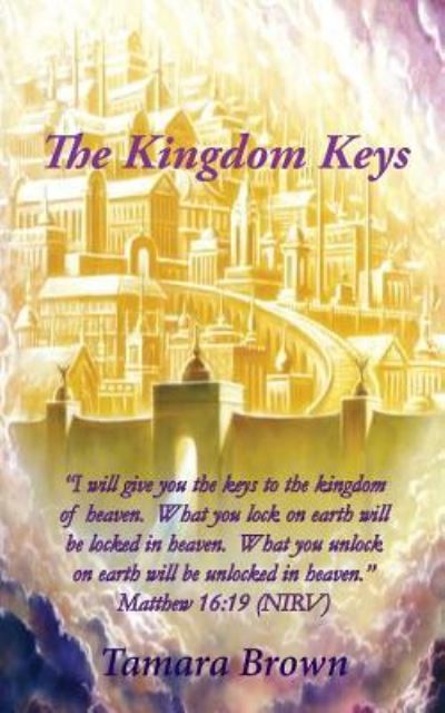 Cover for Tamara Brown · The Kingdom Keys (Paperback Book) (2016)