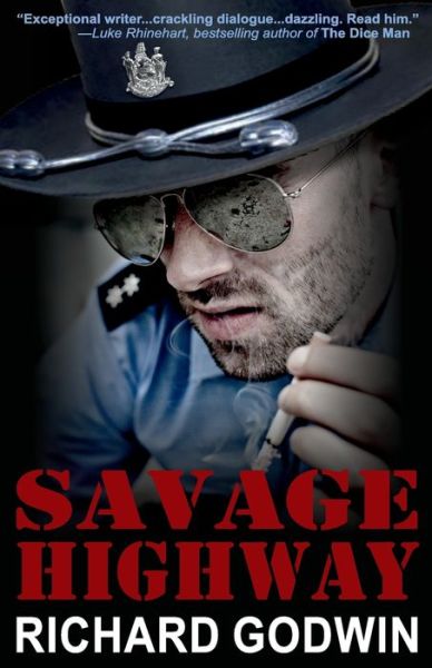 Savage Highway - Richard Godwin - Książki - WildBlue Press - 9781942266334 - 19 stycznia 2016