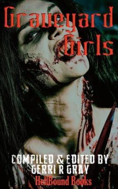 Cover for Gerri R Gray · Graveyard Girls (Pocketbok) (2018)