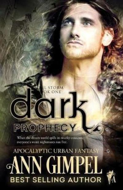 Cover for Ann Gimpel · Dark Prophecy: Apocalyptic Urban Fantasy - Soul Storm (Paperback Book) (2018)