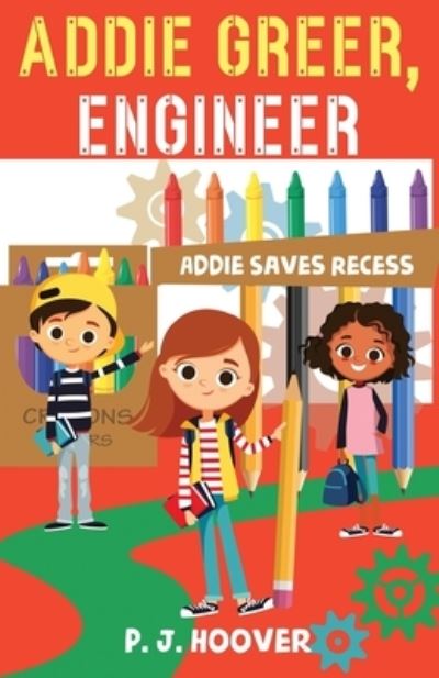 Cover for P J Hoover · Addie Greer, Engineer (Paperback Book) (2021)